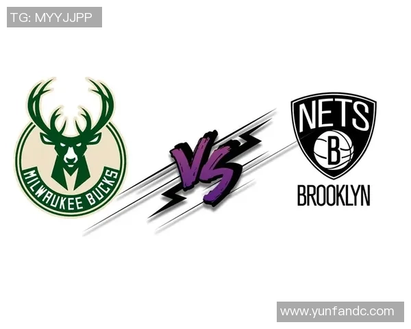 篮网与雄鹿对决深度分析球队状态与战术策略探讨